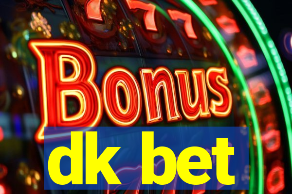 dk bet