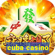 cuba casino