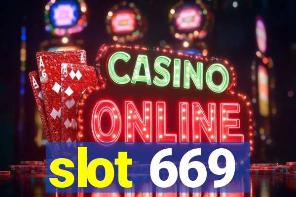 slot 669