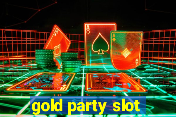 gold party slot