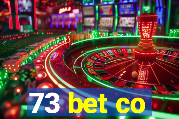 73 bet co