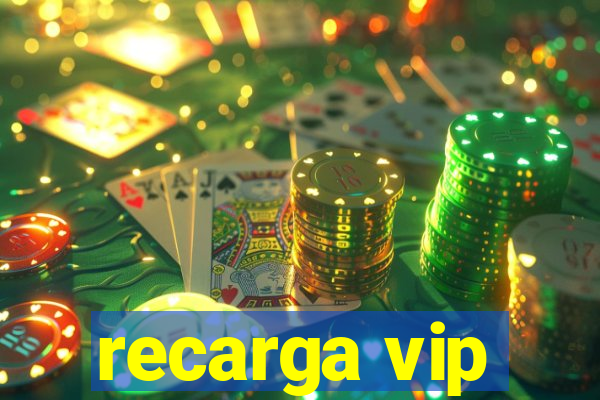 recarga vip