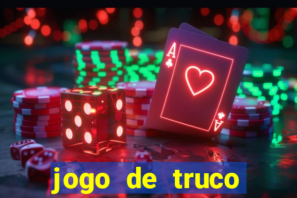 jogo de truco grátis 360