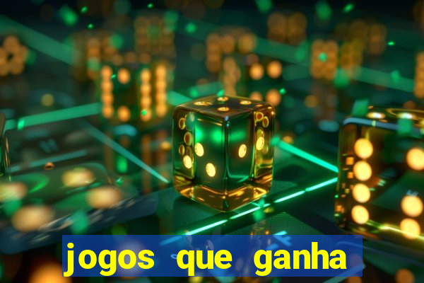 jogos que ganha dinheiro de verdade sem depositar nada