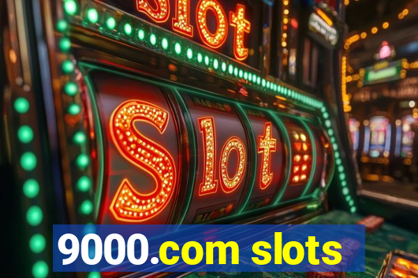 9000.com slots