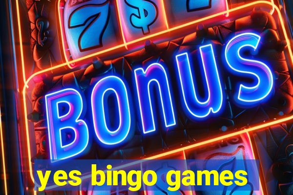 yes bingo games