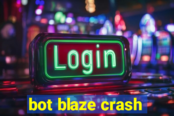 bot blaze crash