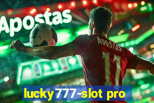 lucky777-slot pro