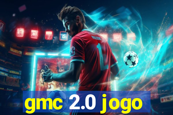 gmc 2.0 jogo