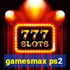 gamesmax ps2