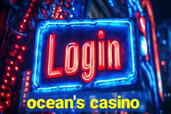 ocean's casino