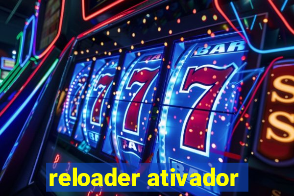 reloader ativador