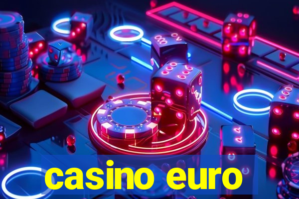 casino euro