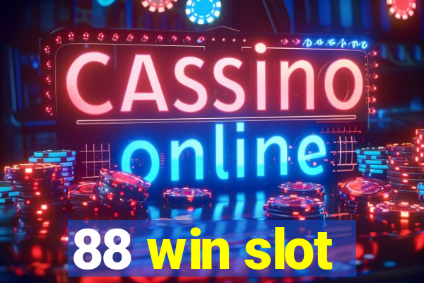 88 win slot