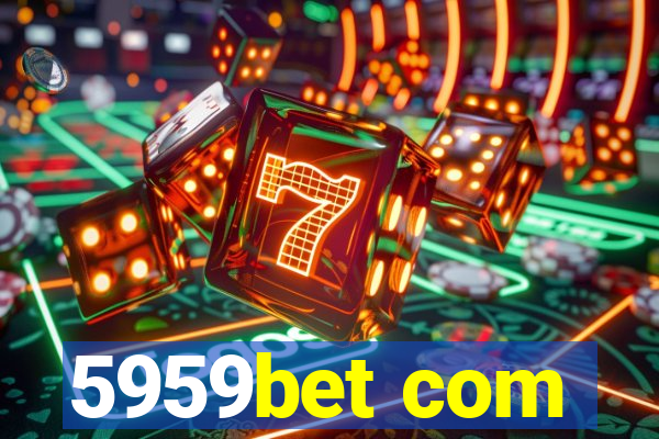 5959bet com