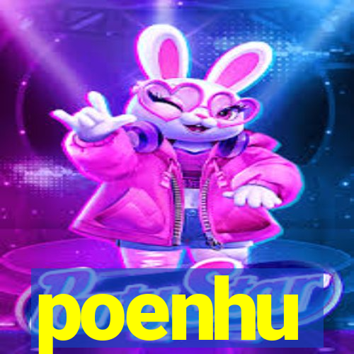 poenhu