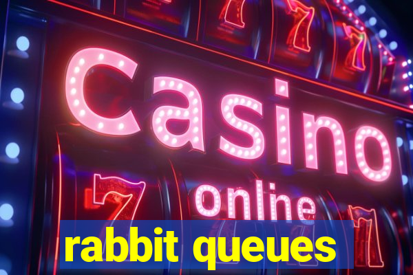 rabbit queues