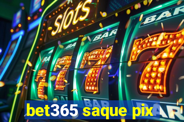 bet365 saque pix