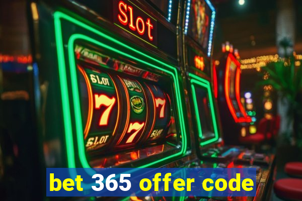 bet 365 offer code