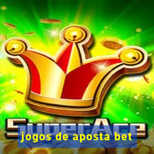 jogos de aposta bet