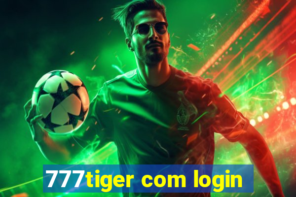 777tiger com login