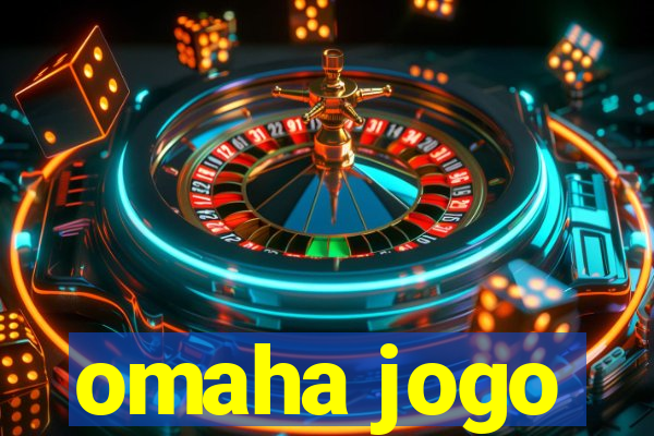 omaha jogo