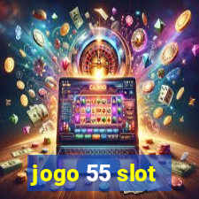 jogo 55 slot