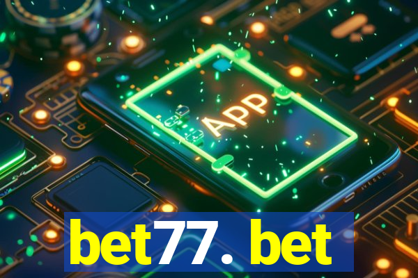 bet77. bet