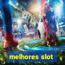 melhores slot