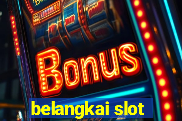 belangkai slot