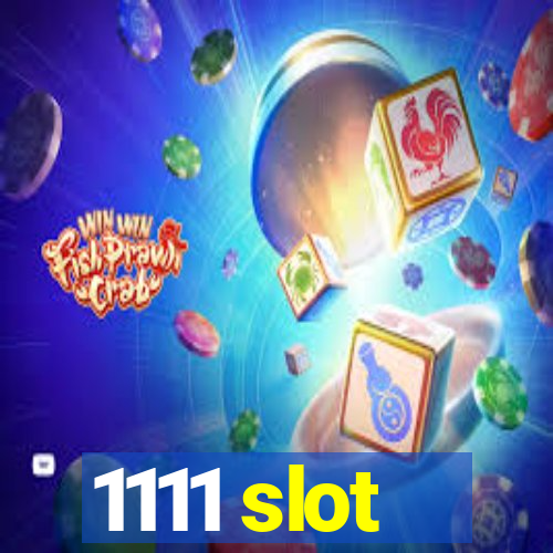 1111 slot