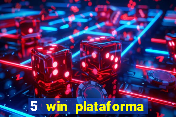 5 win plataforma de jogos