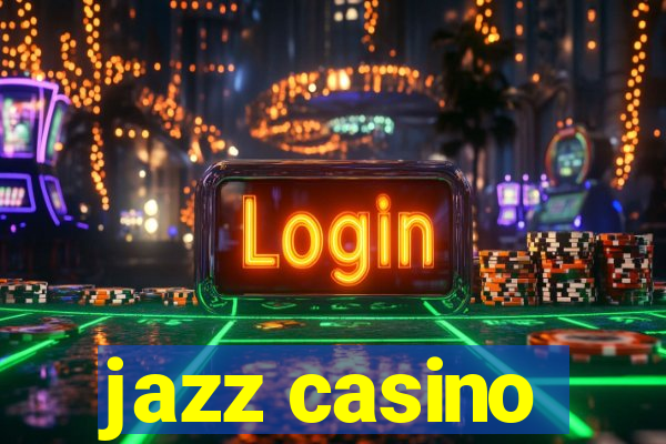 jazz casino