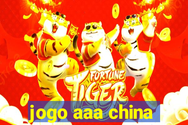 jogo aaa china