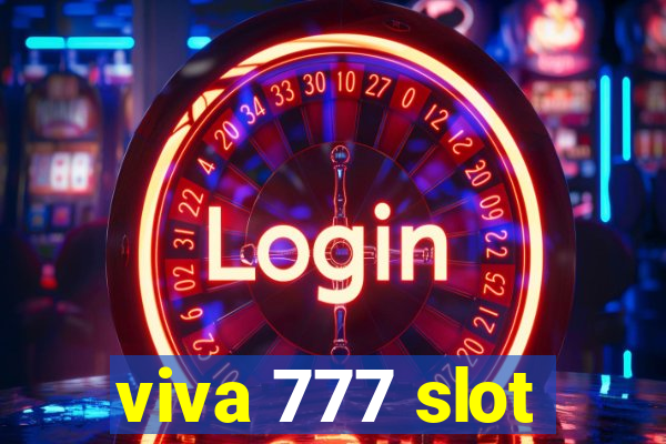 viva 777 slot