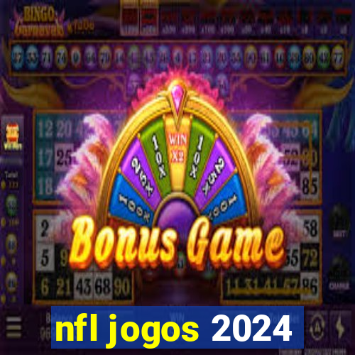 nfl jogos 2024