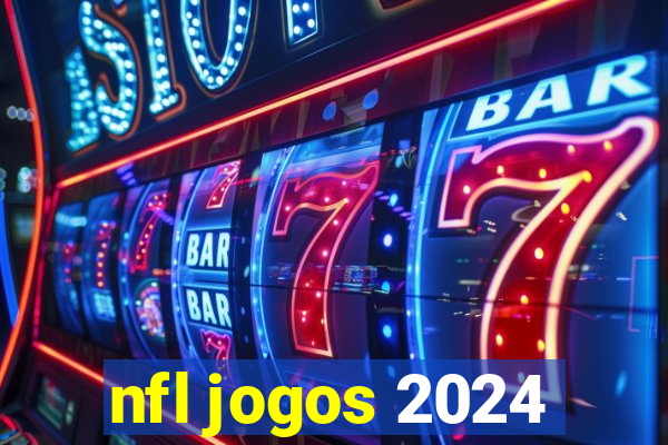 nfl jogos 2024