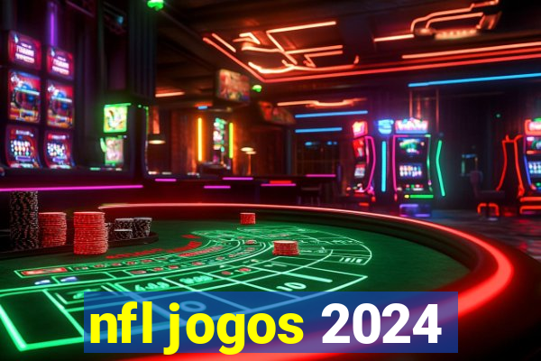 nfl jogos 2024