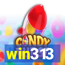 win313