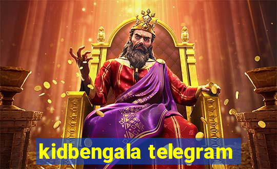 kidbengala telegram