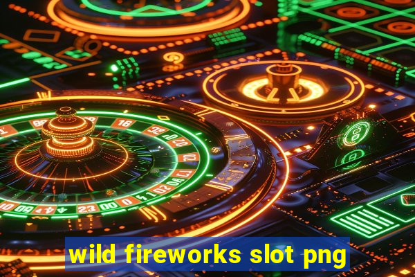 wild fireworks slot png