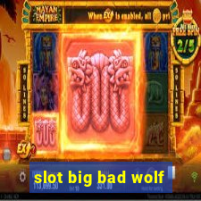 slot big bad wolf