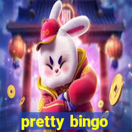 pretty bingo