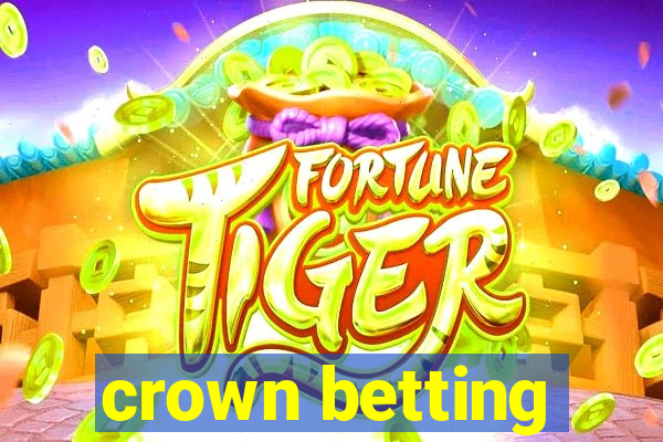 crown betting