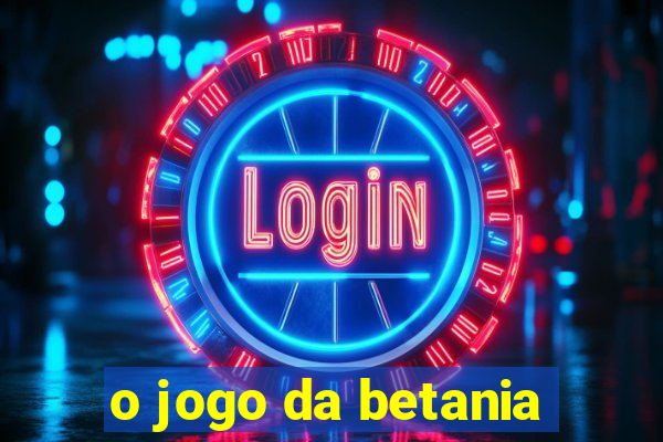 o jogo da betania