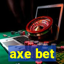 axe bet