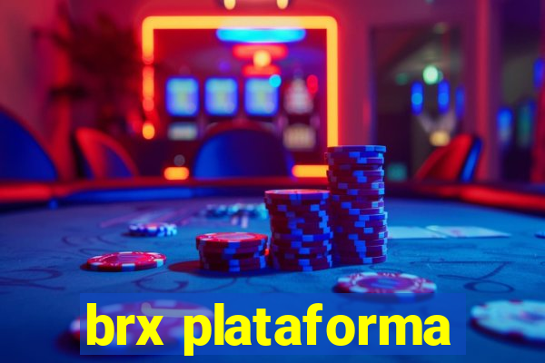 brx plataforma