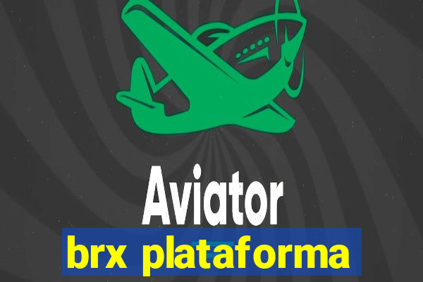 brx plataforma