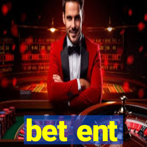 bet ent