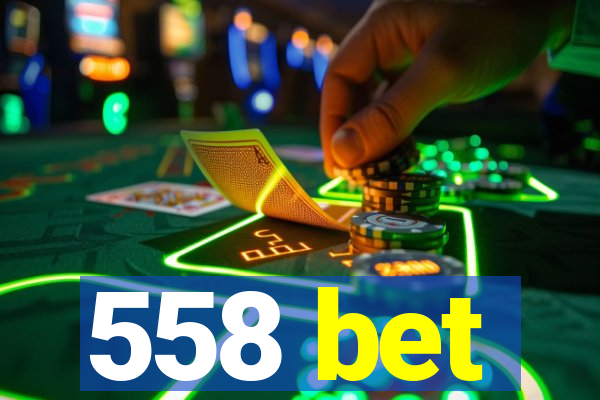 558 bet